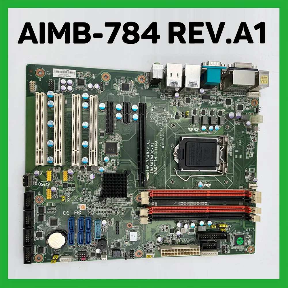 

For Advantech Industrial Motherboard AIMB-784G2-00A1E AIMB-784G2 AIMB-784 REV.A1