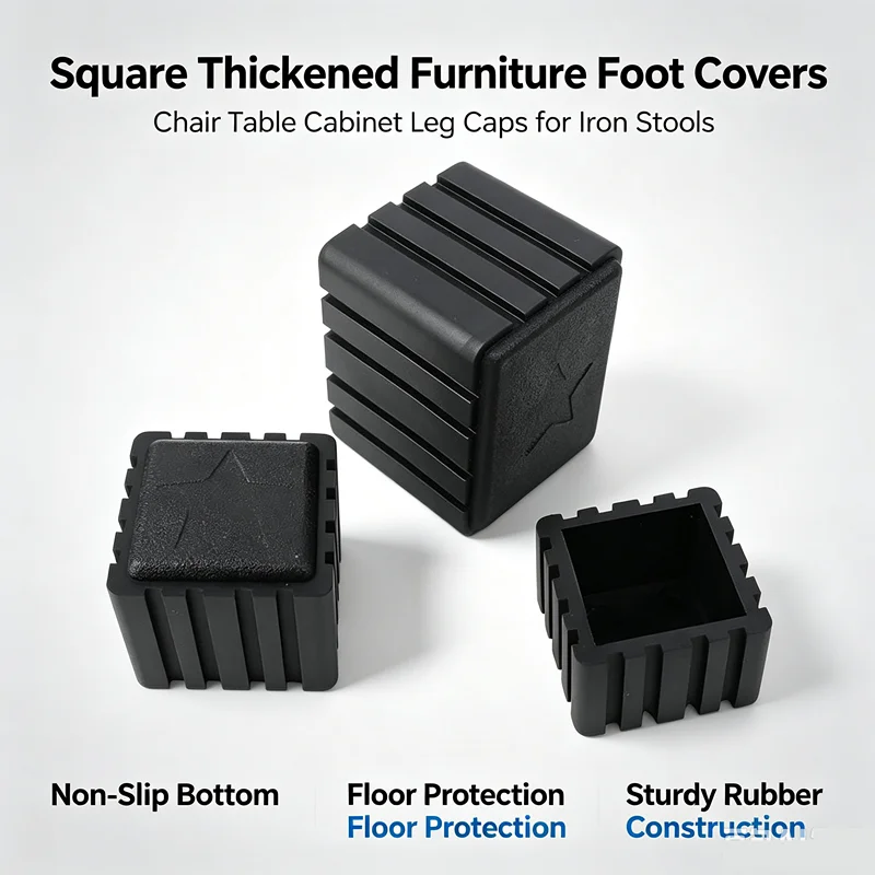 Wearproof Thick Square Furniture Leg CoversAnti SlipScratch Resistant Chair Cabinet Table Foot Caps For Iron Stool LegProtection