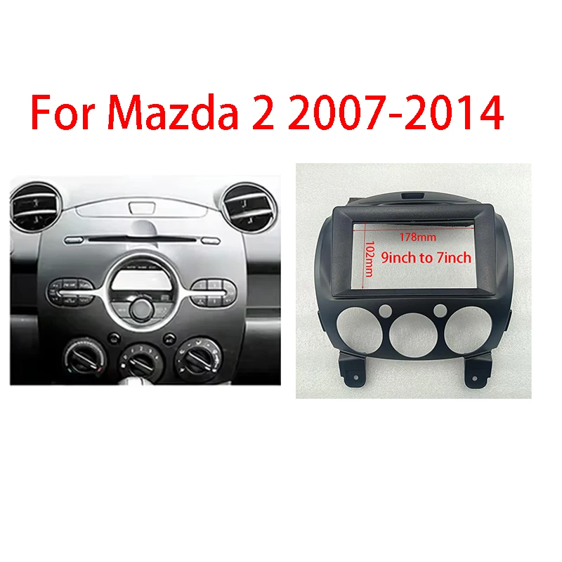 7/9 INCH Car Interior Stereo Radio Frame Fascia Dashboard Center Panel For Mazda 2 2007-2014