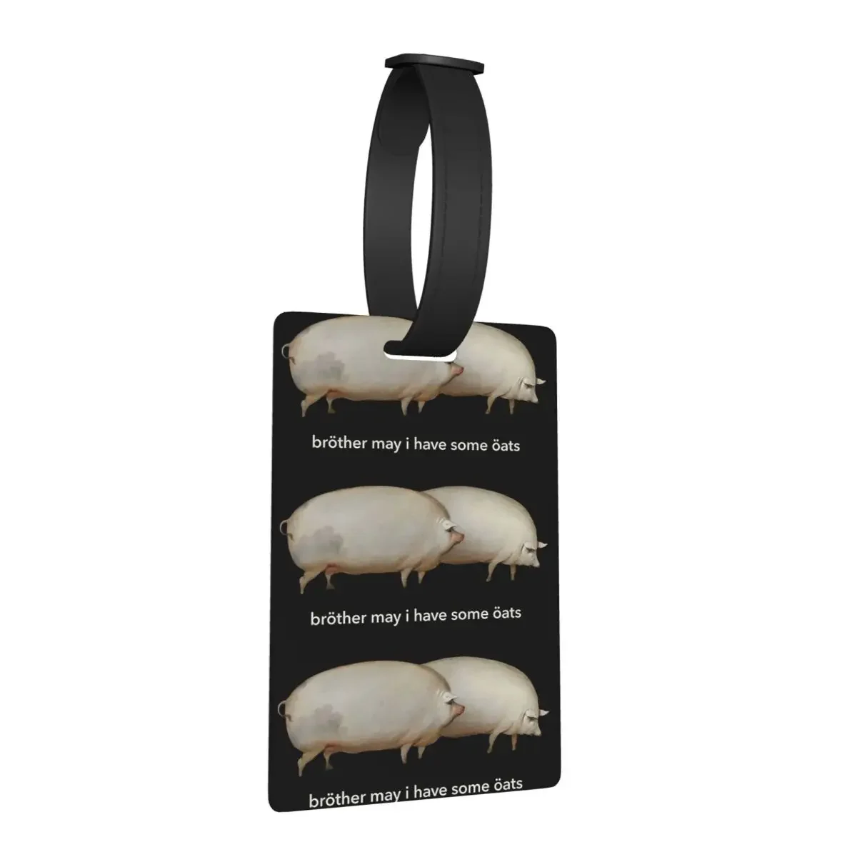 

Brother May I Have Some Oats, Classic Mem Luggage Tags Suitcase Travel Fashion Baggage Boarding Tag Label Holder ID Name Address