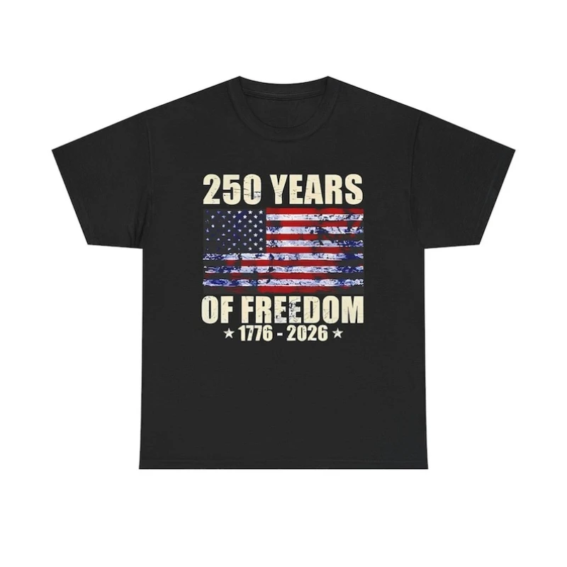250 Years of Freedom 1776-2026 Flag 250 Years of Freedom Celebrate Independence Day Memorial Day and Veterans Unisex Cotton Tee