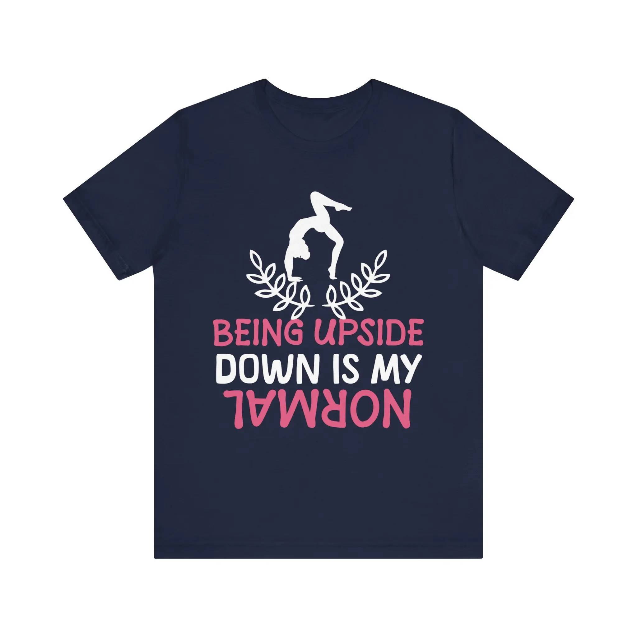 Upside Down Normal T Shirt Embrace Your Inner Acrobat With Unique Illustration Perfect For Gymnasts Aerialists