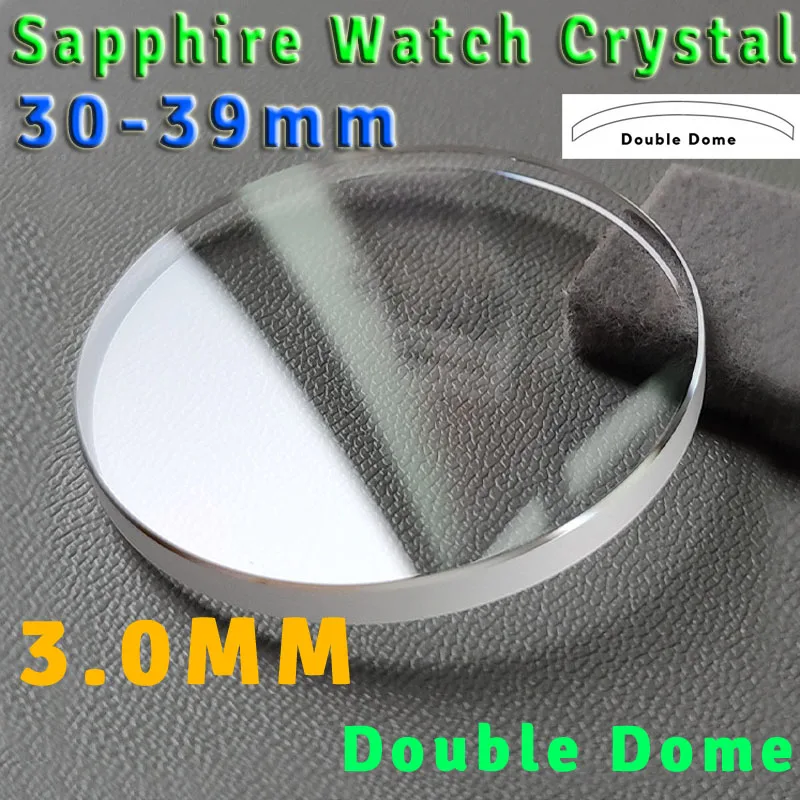 

Сапфировое стекло для часов толщиной 3,0 мм с двойным куполом, диаметр 30 мм-39 мм, круглая защита от царапин, хрустальная линза для часов для ремонта наручных часов