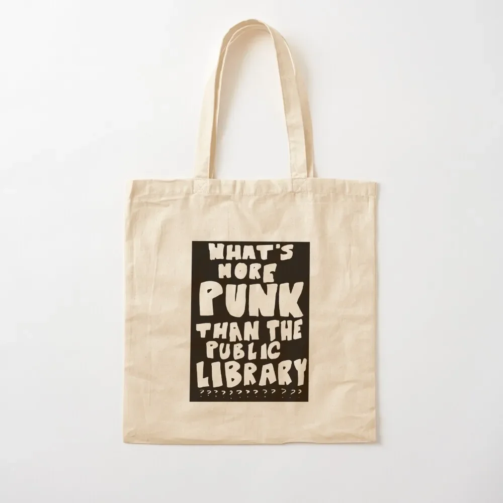 

What's more punk than the public library Tote Bag Canvas bag Women's shopper bag Fabric tote bags cloth bags