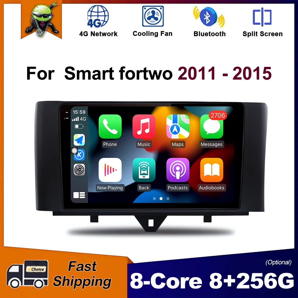 

Android OS Car Radio Multimedia Video Stereo Player for Smart fortwo 2011 - 2015 GPS Navigation Wireless Carplay WiFi DSP