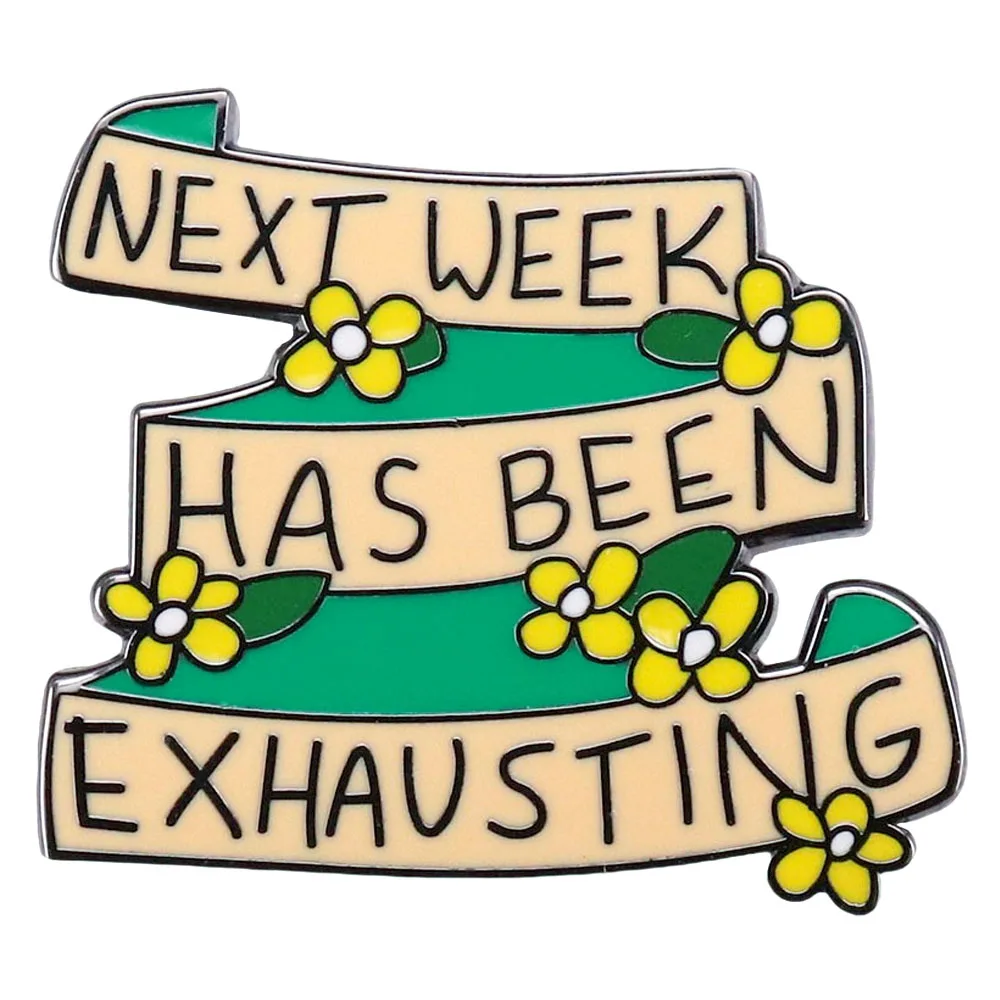 شارة مرهقة الأسبوع المقبل ، دبوس مينا منهك ، عطلة نهاية الأسبوع رائعة