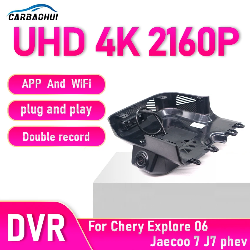 New! 4K Plug and Play WIFi Car DVR Video Recorder Dash Cam OEM For Chery Explore 06 Jaecoo 7 J7 phev 2023-2026 WIth APP Control