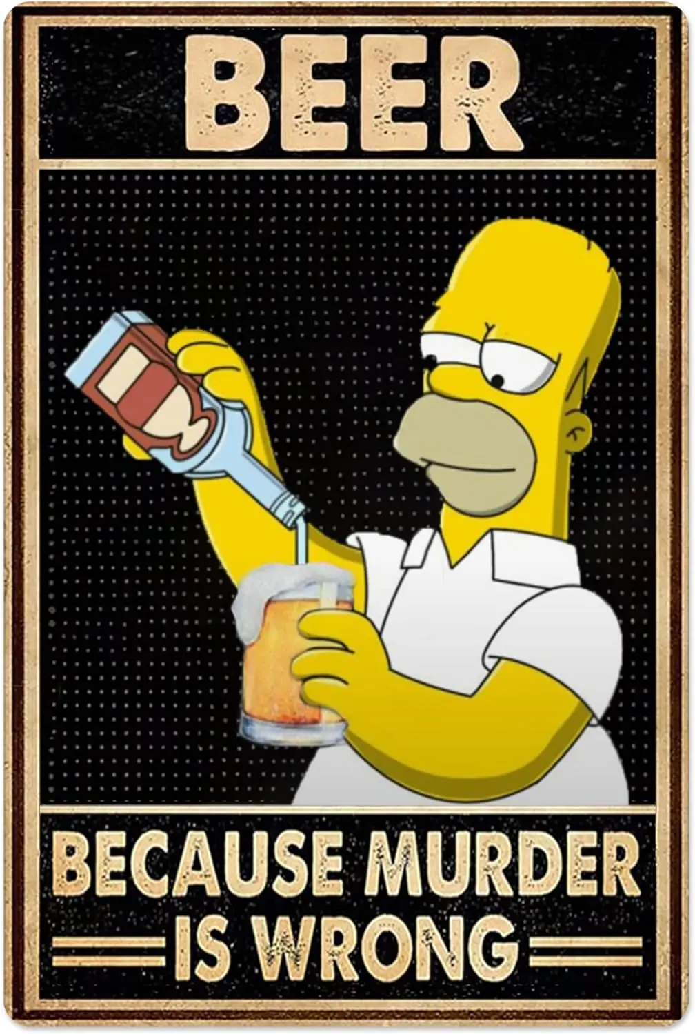UOAIUDT Homer Driking Duff Blechschild Vintage „Because Murder Is Wrong“ Metallposter Retro-Plakette für Garten, Männerhöhle, Garage – Aluminium