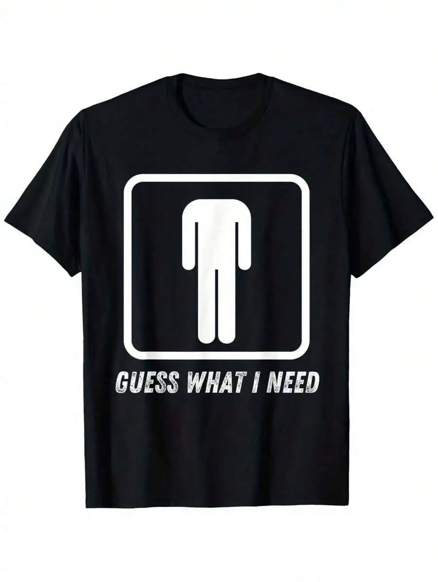 G U E S What I Need Graphic Cotton T-Shirt - Unisex Casual Round Neck Short Sleeve Tee, Soft & Breathable 100% Cotton, Loose  100% Cotton Trendy Y2K Short-Sleeve Tee-Soft, Quick-Drying, Moisture-Wicking, Great Gift for Christmas or Halloween.