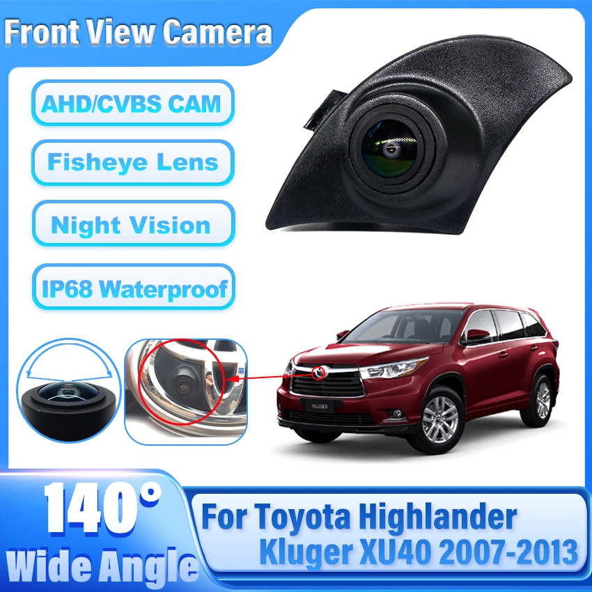 HD Car Front View Parking Night Vision Positive Waterproof Logo Wide Angle Camera For Toyota Highlander Kluger XU40 2007-2013