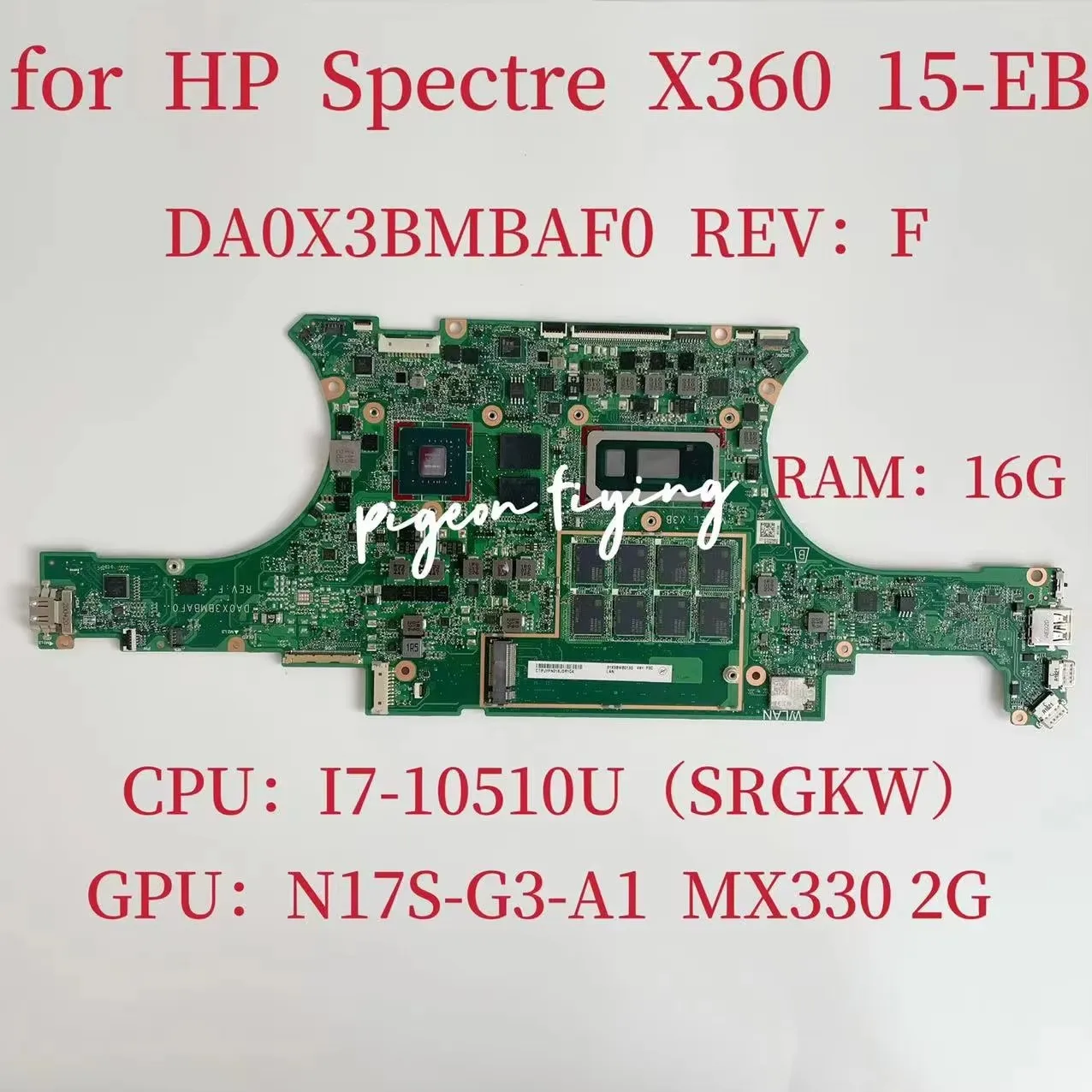 DA0X3BMBAF0 Mainboard For HP Spectre X360 15-EB Laptop Motherboard CPU:I7-10510U GPU:N17S-G3-A1 MX330 2G RAM:16G Test OK