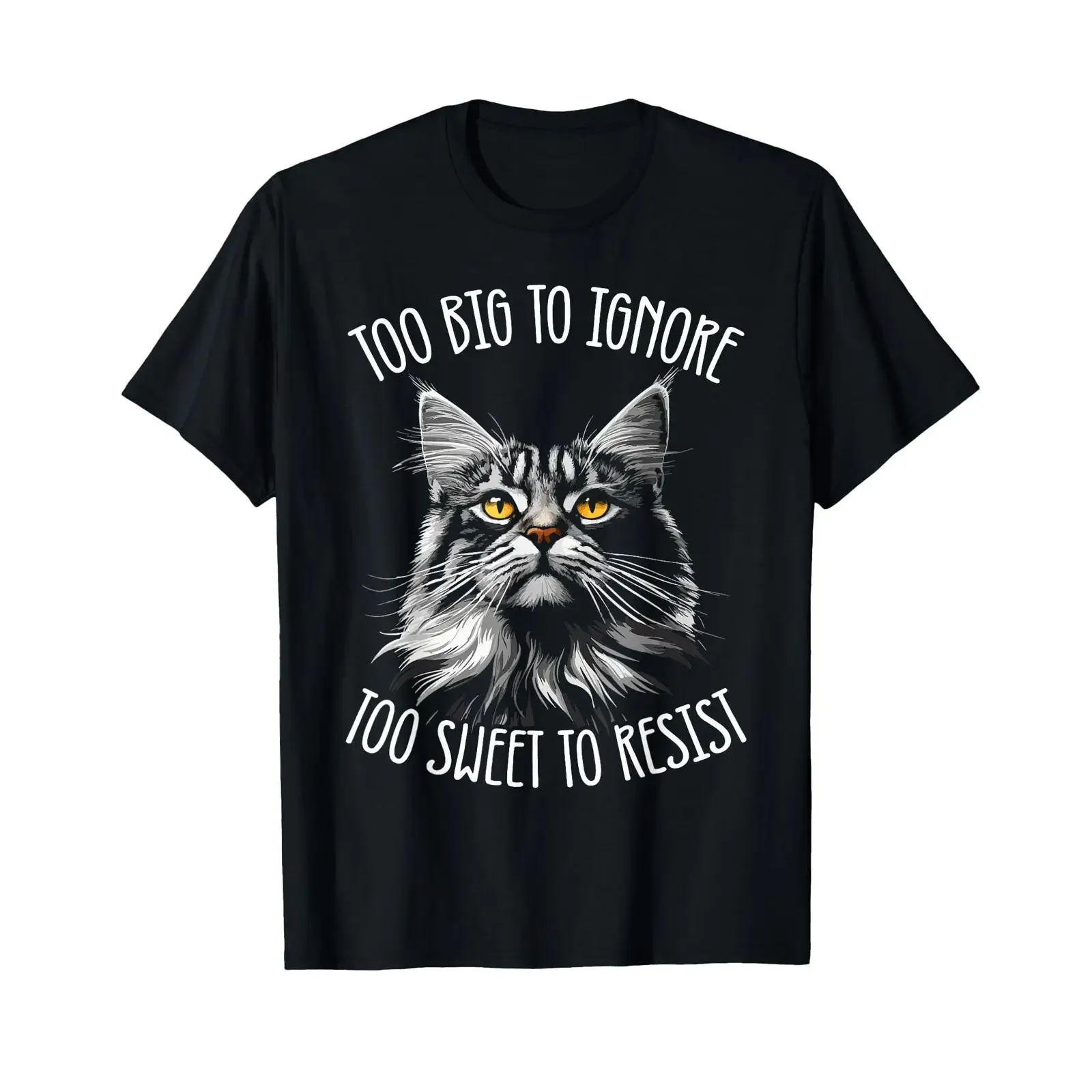 Maine Coon Cat Too Big To Ignore T Shirt vintage Washed Casual Unisex Comfortable Stylish graphic designer clothes Breathable