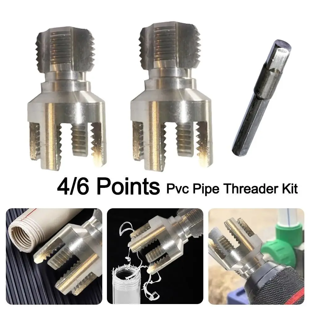 4/6 Points PVC Pipe Threader Kit Internal/External Thread Fast Thread Tap PPR Water Pipe Opener Tap Waterpipe Tapping Tool