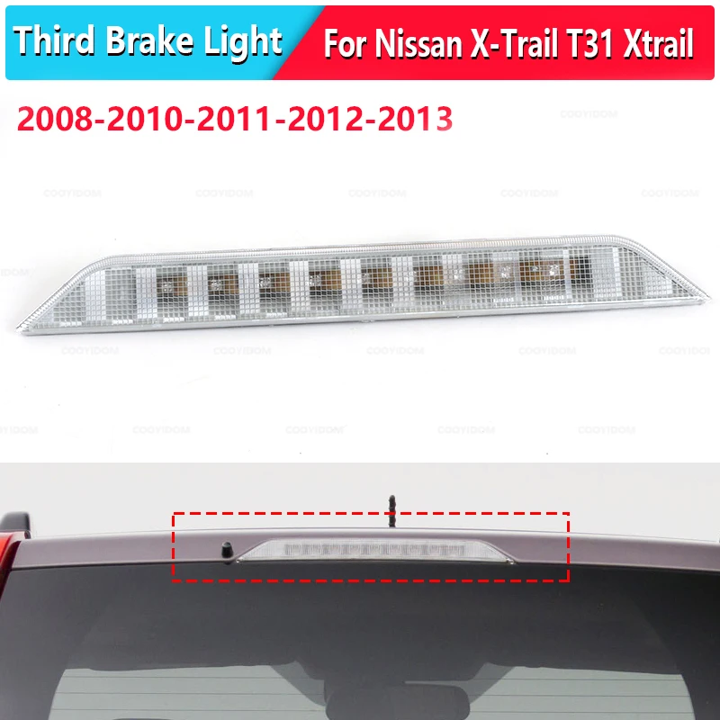 For Nissan X-trail T31 Xtrail 2008 2009 2010 2011 2012 2013 Rear Third Brake Light Additional Stop Signal High Positioned Mount