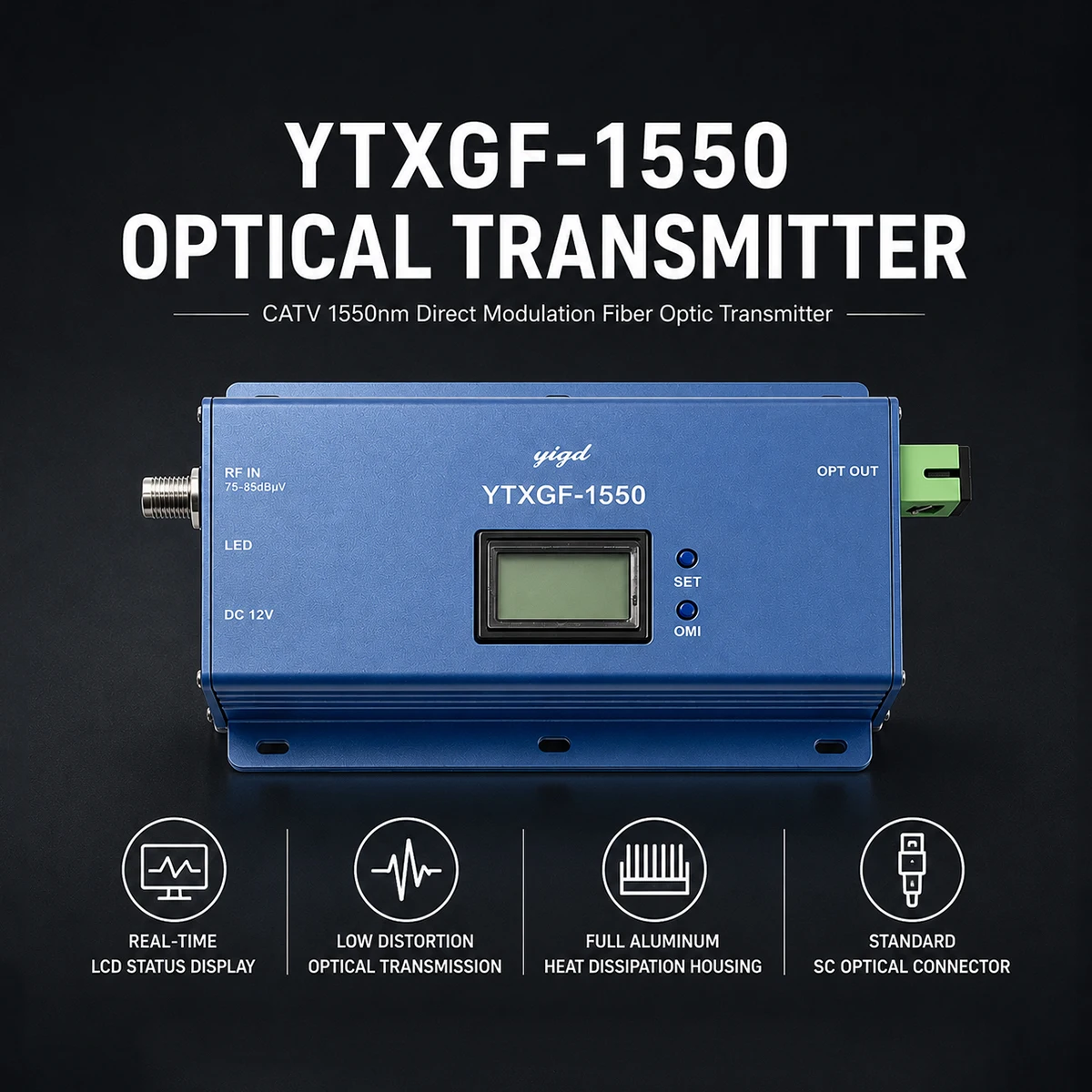 1550 nm Optical Transmitter YTXGF-1550 Cable TV (CATV) Optical Transmitter with LCD Display