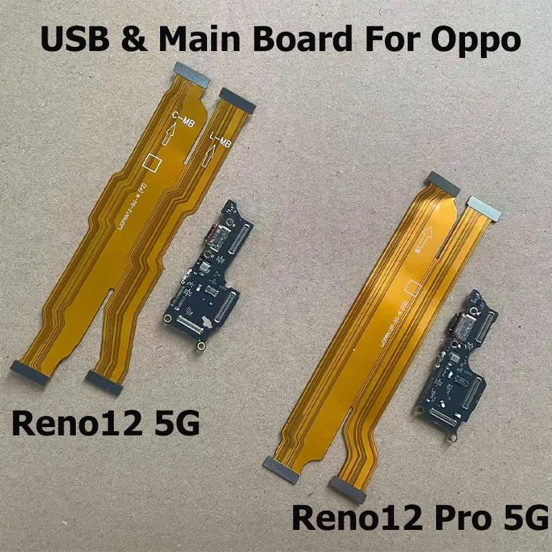 

For Oppo Reno12 Reno 12 Pro 5G USB Charging Port Dock Board Main Motherboard Flex Cable Repair Parts Fast Charger With IC