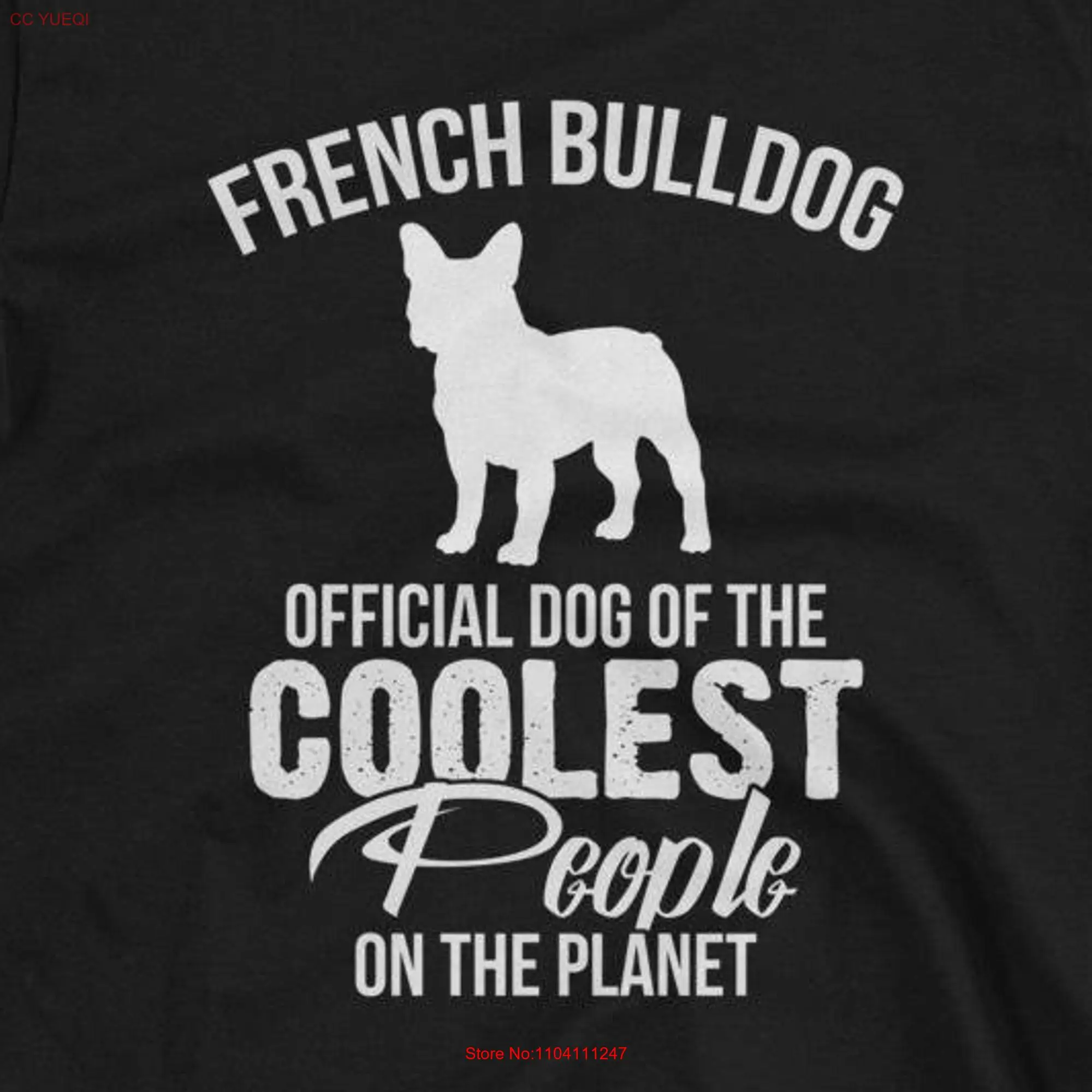 Official Dog Of The Coolest People Funny French Bulldog  T Shirt long or short sleeves