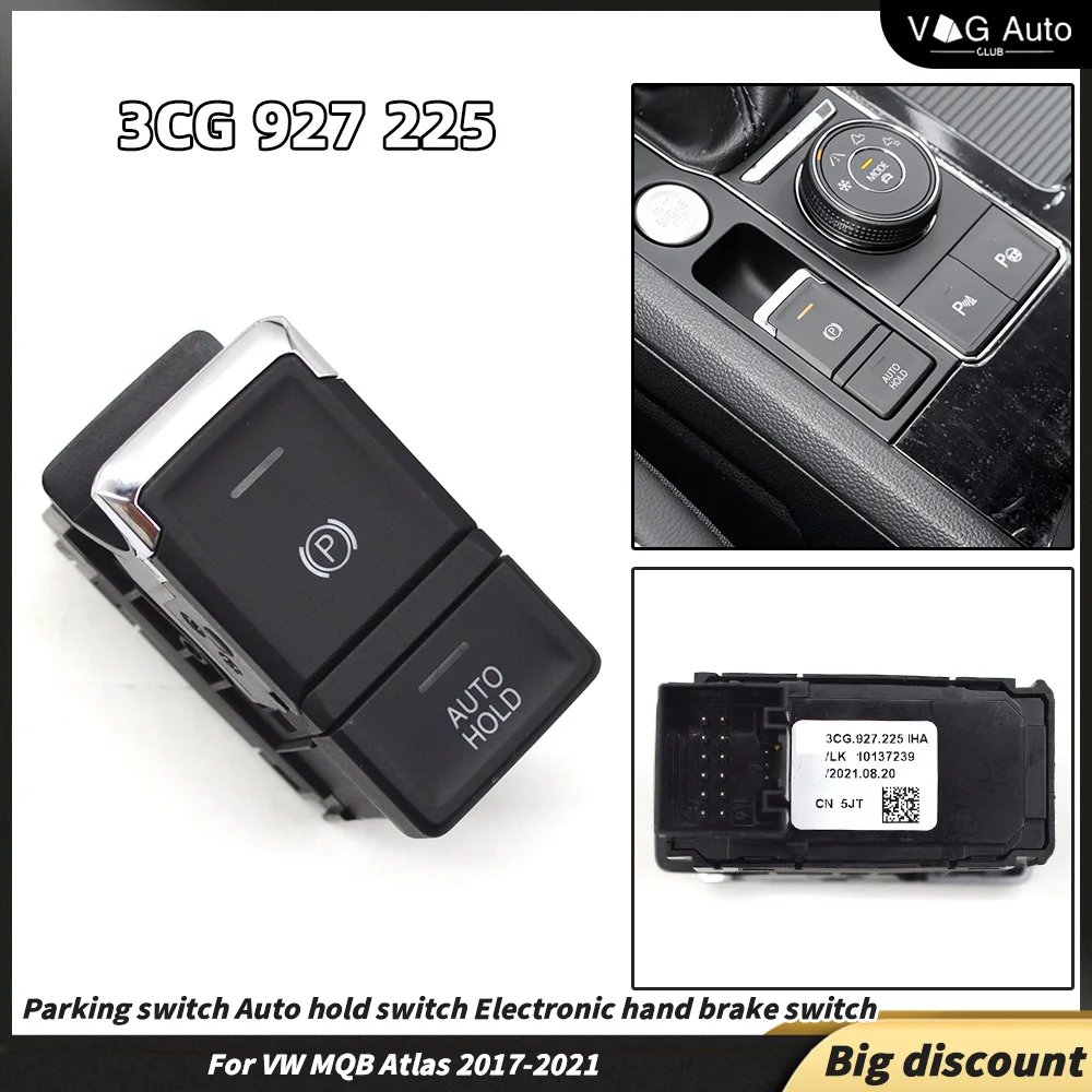 3CG 927 225 3CG927225 для VW MQB Atlas 2017-2021, стояночный переключатель, автоматический выключатель, электронный ручной тормоз