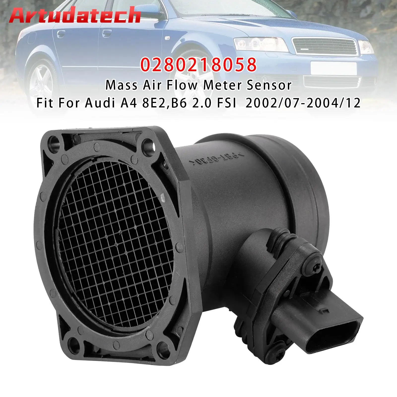 

Artudatech Mass Air Flow Meter Sensor For Audi A4 B6 B7 A6 C5 VW Passat 3B 2.0L 0280218058