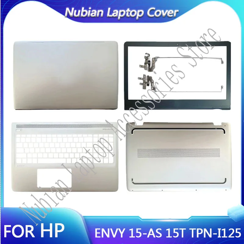 

FOR HP ENVY 15-AS 15T TPN-I125 Laptop LCD Back Cover/Screen Frame/Palm Rest/Bottom Cover/Hinge