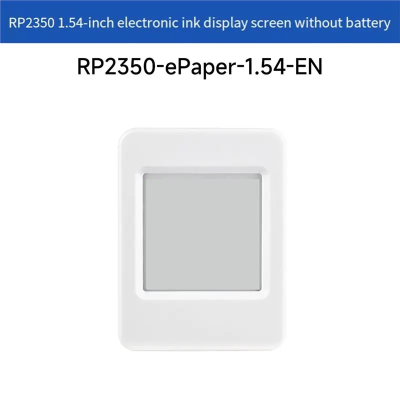 RP2350 Dual-Core& Dual-Architecture E-Paper Display 1.54Inch 200 X 200 Resolution Development Board-Y41A