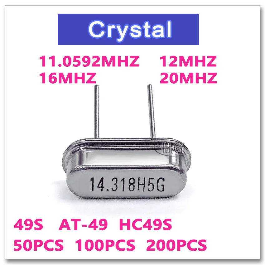 50PCS 100PCS 200PCS 49S 11.0592MHZ 12MHZ 16MHZ 20MHZ High quality New Original Crystal oscillator 11.0592 12 16 20 MHZ HC49S HC