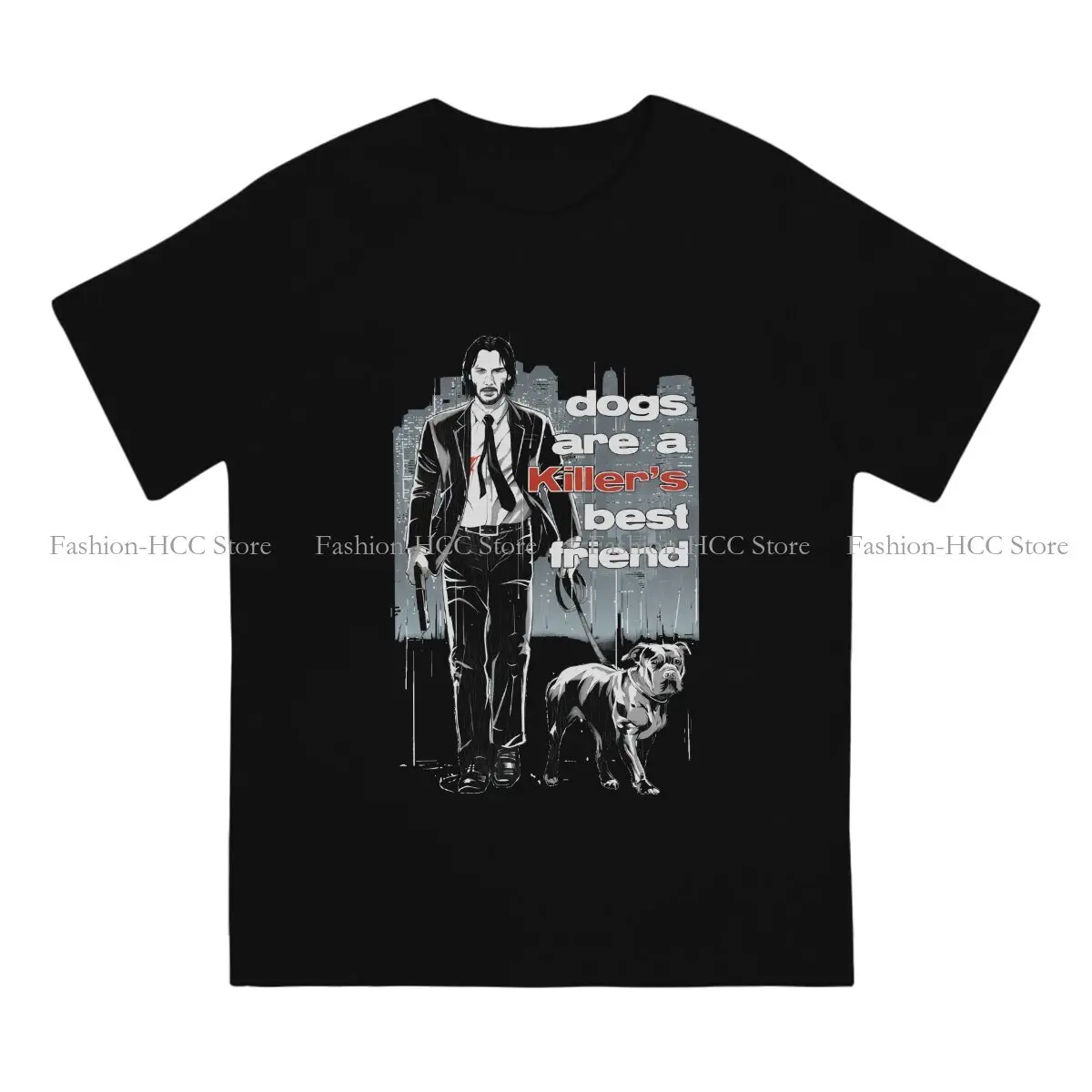 Dogs Are a Killer's Best Friend Round Collar TShirt John Wick Classic Polyester T Shirt Men Tops Individuality