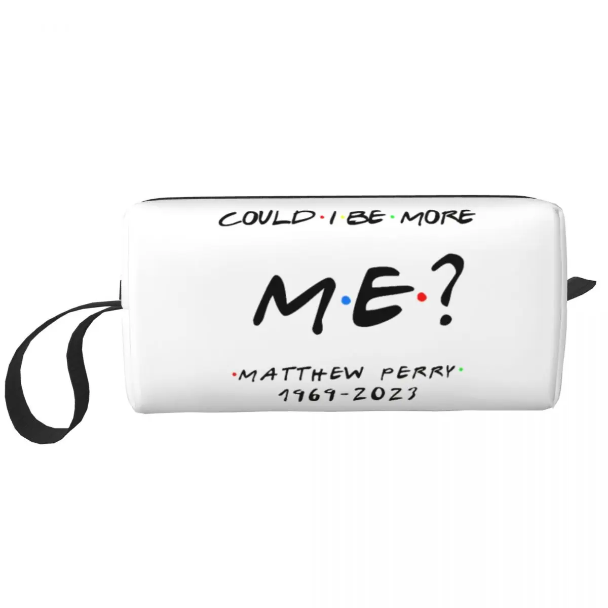 Could I Be More Matthew Perry Rip Makeup Bag Pouch Waterproof Cosmetic Bag Travel Toiletry Small Makeup Pouch Storage Bag