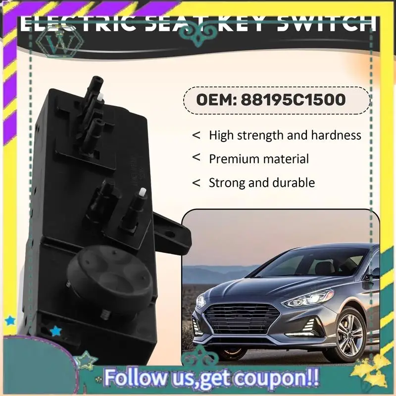 

Upgraded Automobile Front Left Electric Seat Switch For Hyundai Sonata Hybrid 14-19 88195C1500 Hyundai Parts
