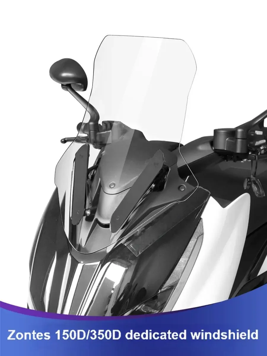 

For Zontes 150D 350D 150 350 D ZT150D ZT150T-D ZT350D ZT350T-D3 Motorcycle Touring Windshield Windscreens Wind Deflectors Clear