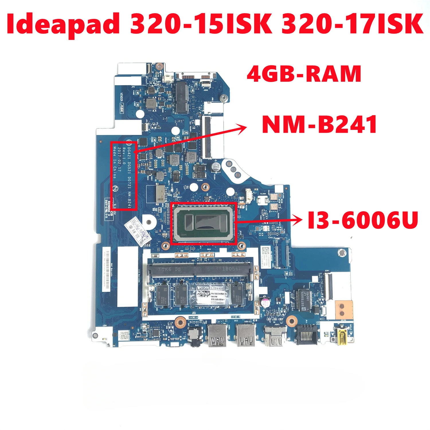 

High Quality 100% Tested for Lenovo Ideapad 320-15ISK 320-17ISK Laptop Motherboard DG421 DG521 DG721 NM-B241 I3-6006U 4GB-RAM