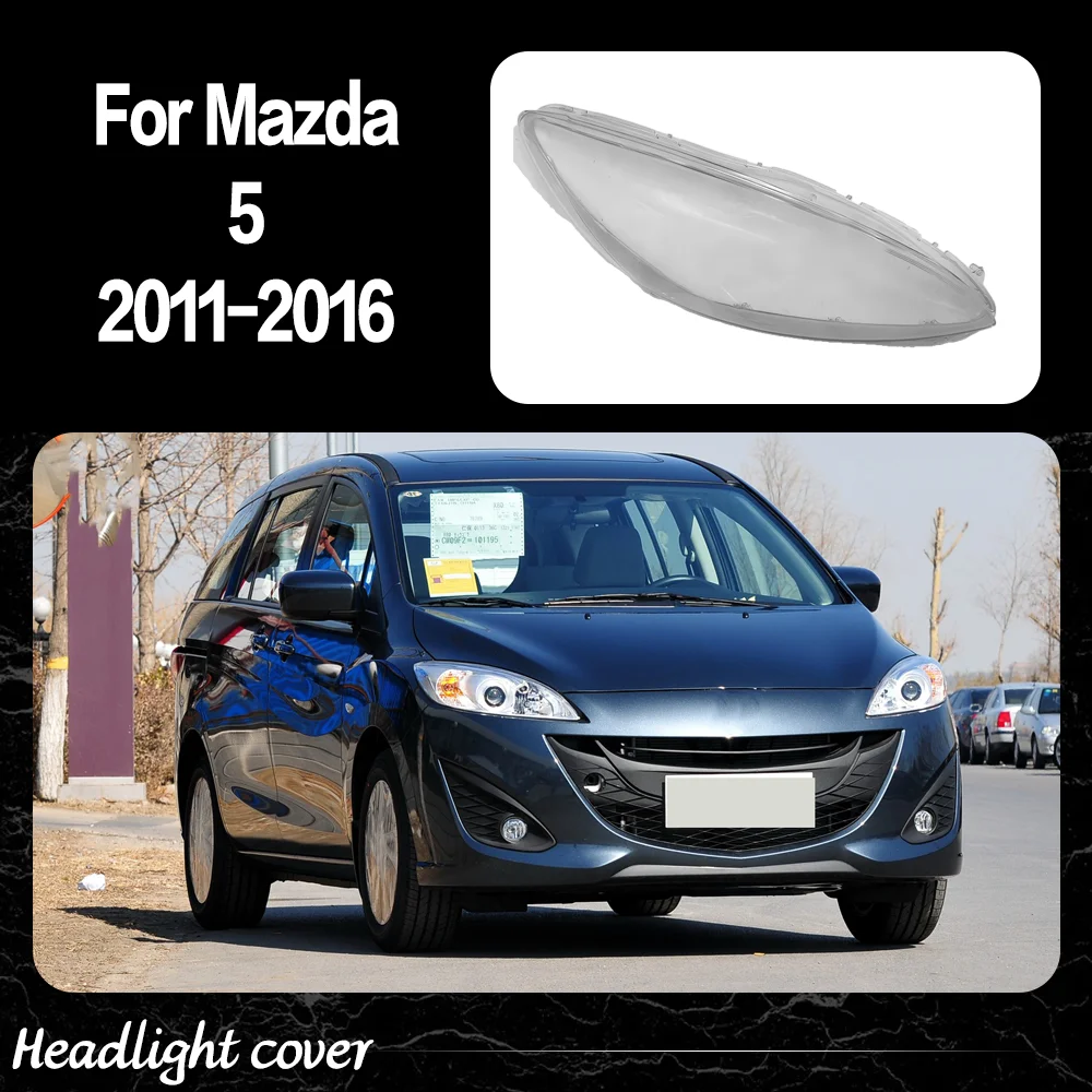 

Car Front Lights Lens For Mazda 5 2011 2012 2013 2014 2015 2016 Glass Lampshade Replace Original Front Headlight Cover