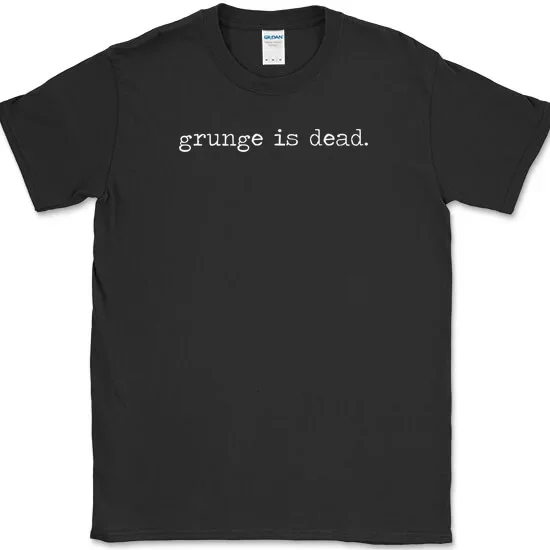 

2025 Fashion Tees Men Grunge Is Dead T Shirt Casual Oversized Breathable T-shirt Graphic Youth Cloth Streetwear S-3XL
