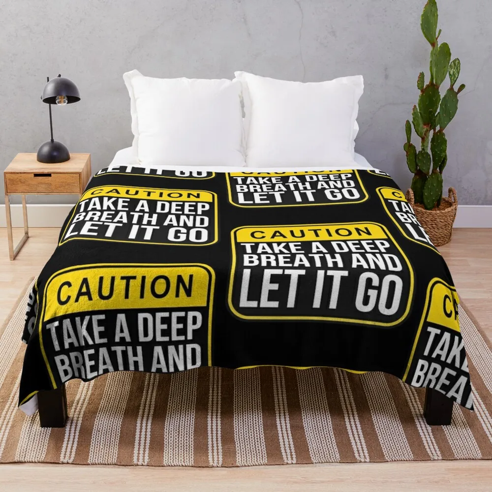 Take A Deep Breath and Let it Go Yellow & Black Caution Sign Throw Blanket Shaggy Bed Fashionable Softest Comforter Blankets