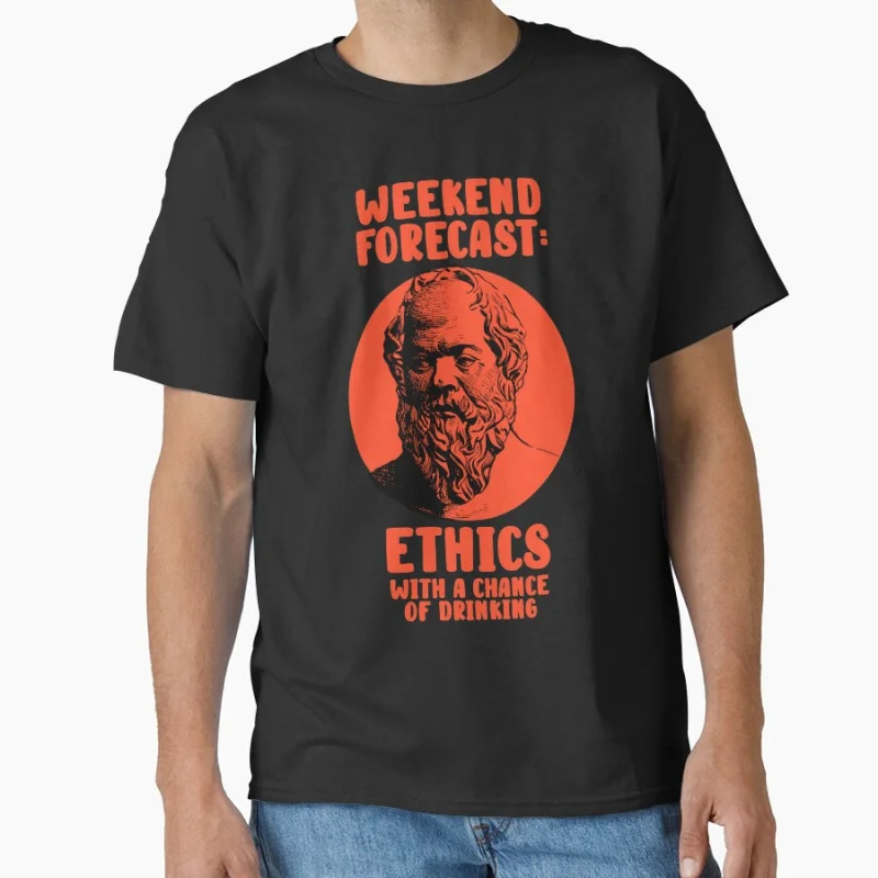 

Socrates Philosophy Ethics - Weekend Forecast Funny Stoic team Greek Philosopher gift T shirt for men large size Adult Tops