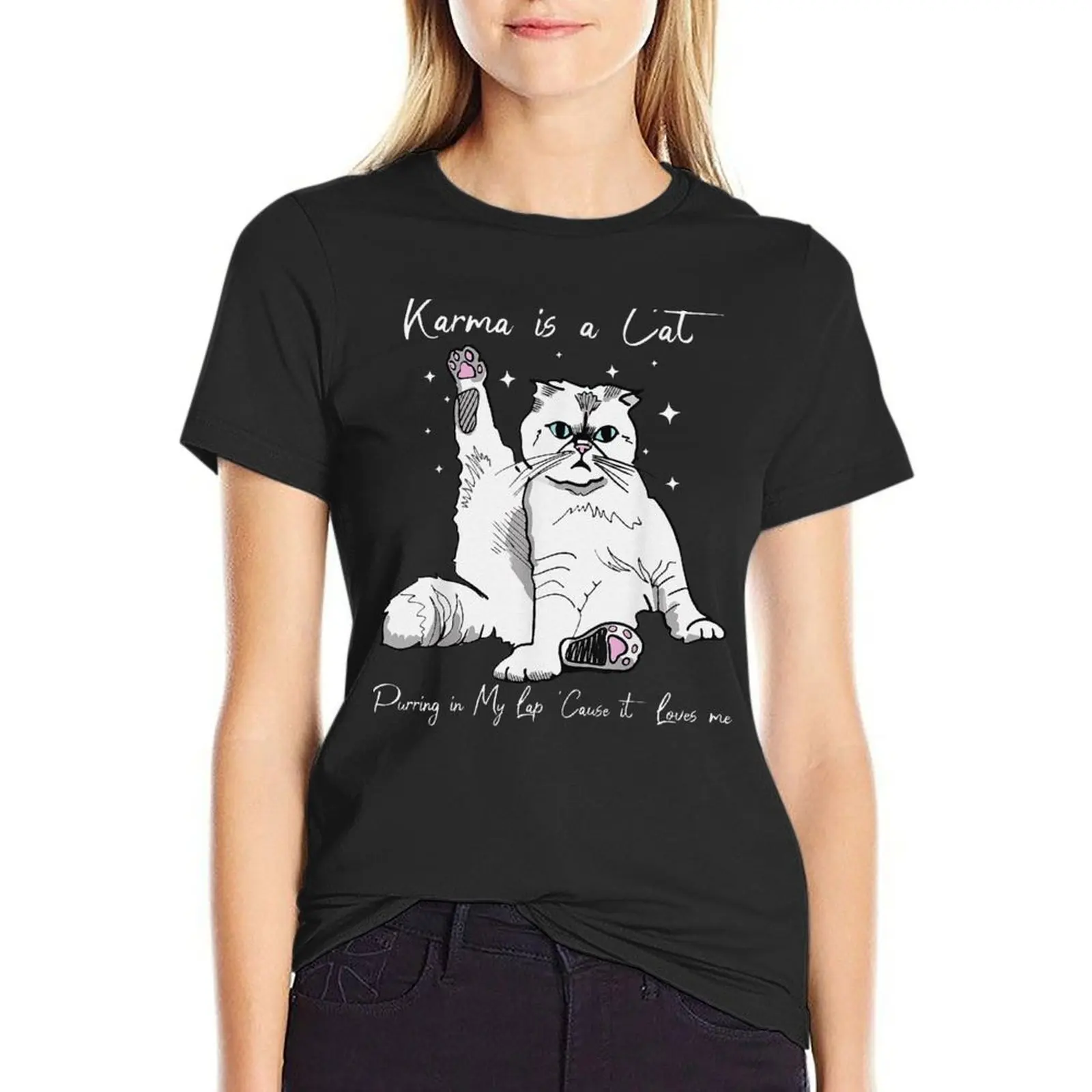 Karma Is A Cat Purring In My Lap Cause It Loves Me Cat Lover T-Shirt quick-drying kawaii clothes Women's tee shirt