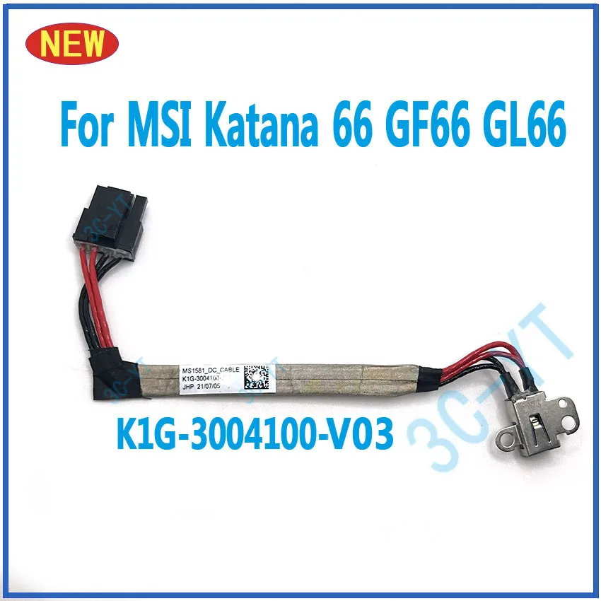 1 pçs novo original portátil dc cabo de alimentação jack conector de carregamento porta para msi katana 66 gf66 gl66 11ue 11ug ms1581 k1g- 3004100 -V03