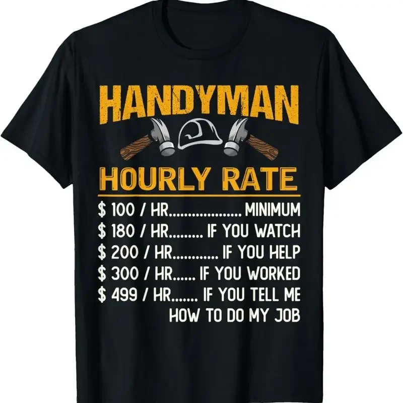 Funny Handyman Hourly Rate Gift T Shirt Labor Rates