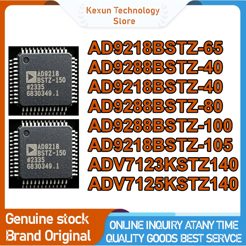 ADV7123KSTZ140 ADV7125KSTZ140 AD9218BSTZ-40 AD9288BSTZ-40 AD9288BSTZ-80 AD9288BSTZ-100 QFP48 New  AD9218BSTZ-105 AD9218BSTZ-65