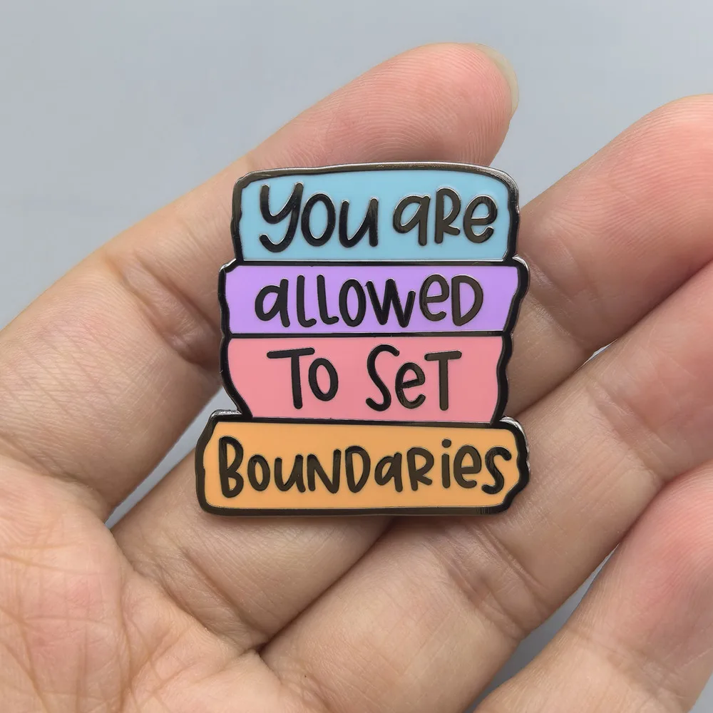 Inspirational Slogan Enamel Pin You Are Allowed To Set Boundaries Lapel Badge Mental Health Brooch Backpack Clothing Jewelry