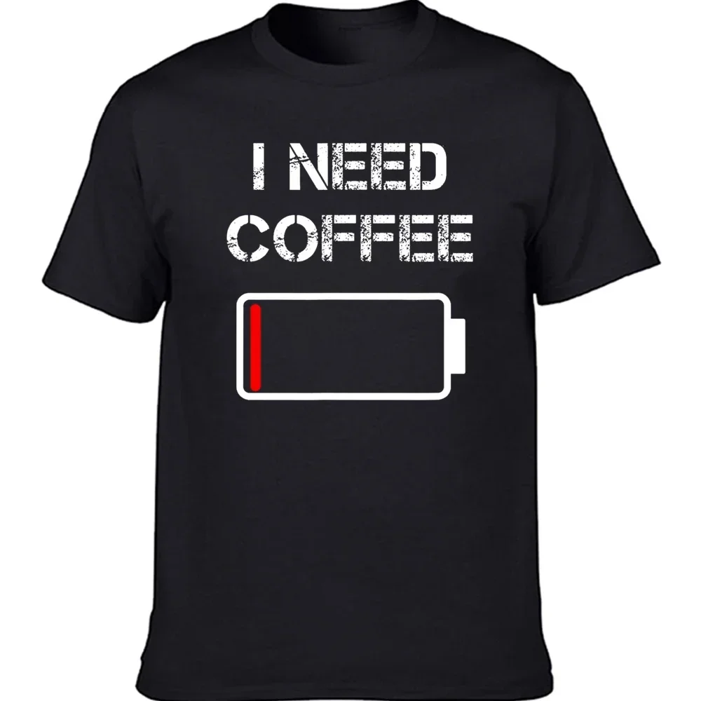 Summer Cotton Short Sleeve Birthday Gifts T-shirt Mens Clothing Funny I need coffee funny coffee cups battery beans T Shirts new