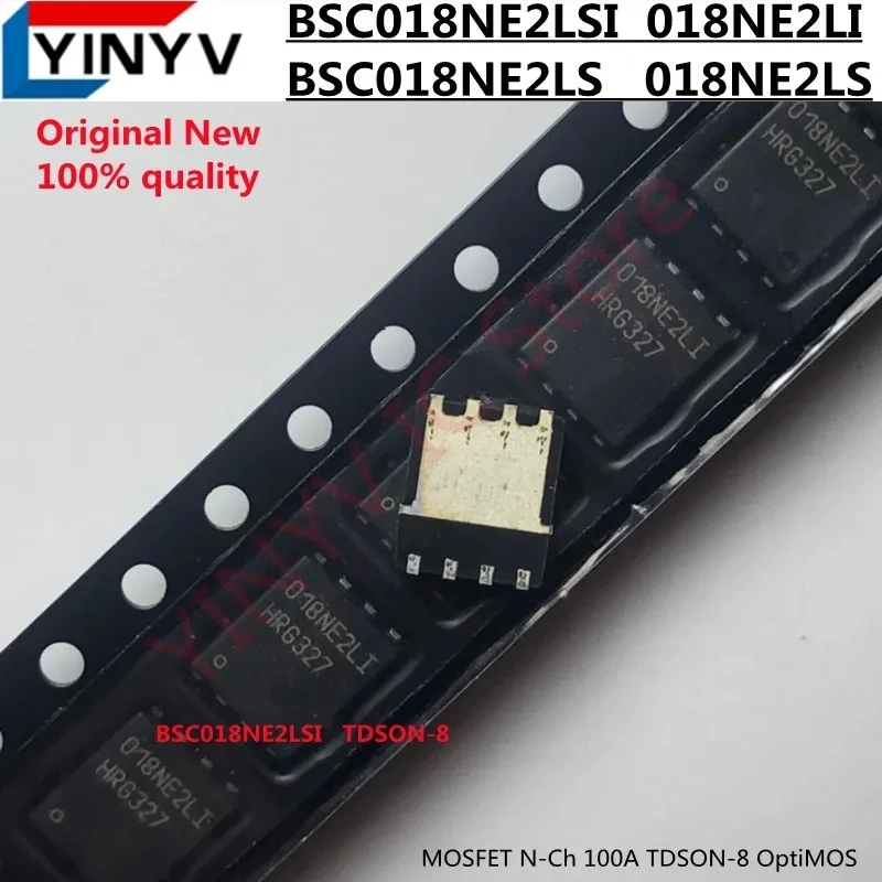 10PCS BSC018NE2LSI  018NE2LI  BSC018NE2LS 018NE2LS MOSFET N-Ch 100A TDSON-8 OptiMOS  100% new imported original 100% quality