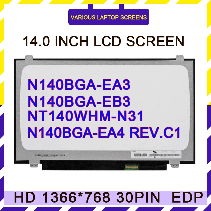 matriz de exibicao led para laptop tela lcd 30pin edp 140 em n140bga ea3 n140bga eb3 n140bga ea4 revc1 nt140whm n31 01