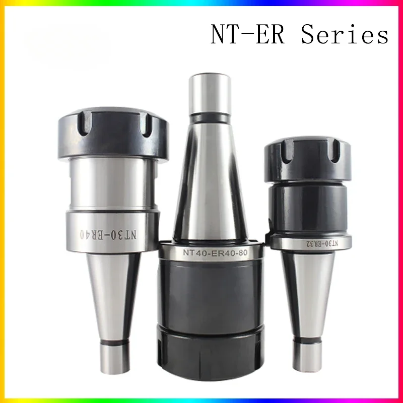 New NT series tool holder NT40 NT30 ER16 ER20 ER32 ER40 collet for CNC milling machine tool spindle tool holder and knife shank