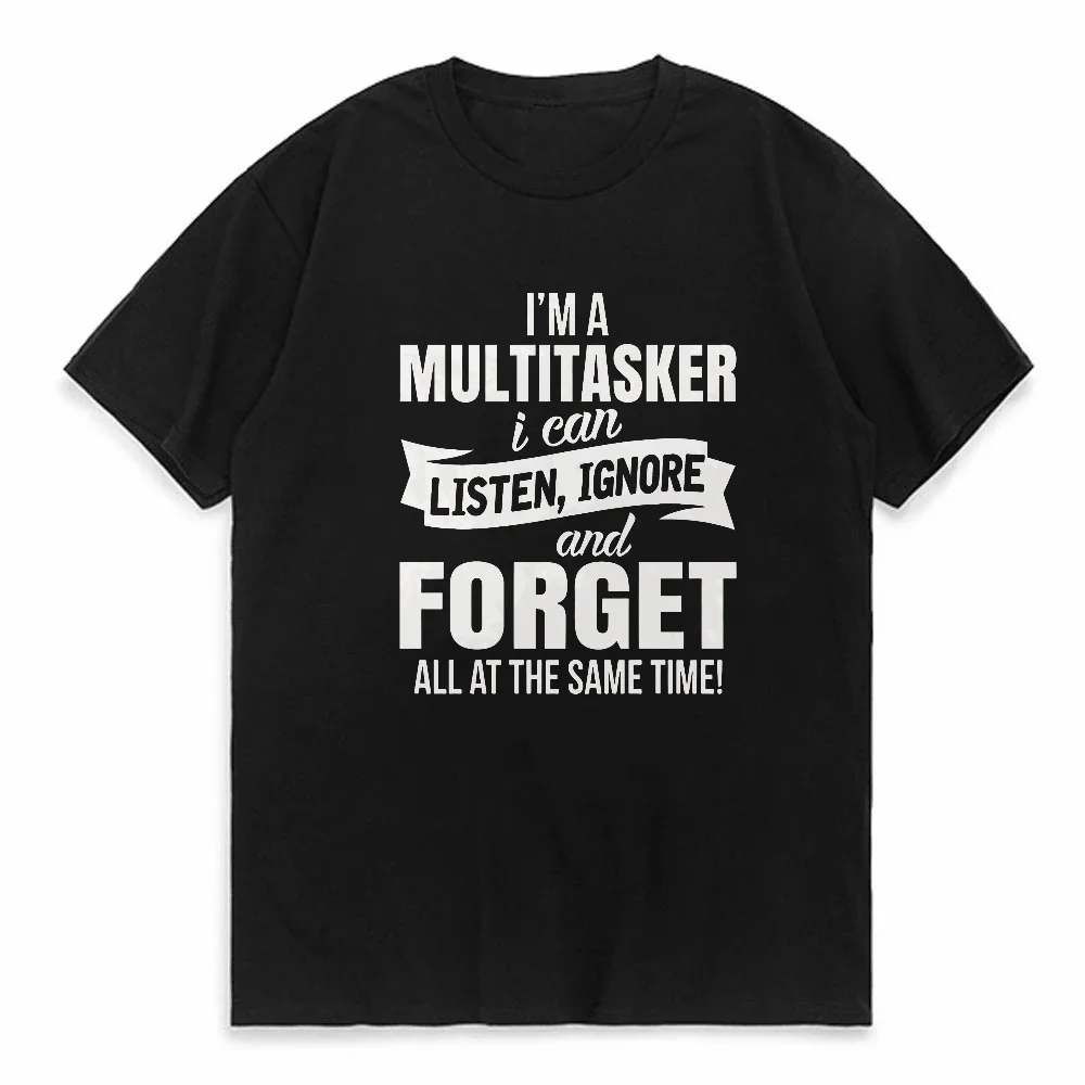 I'm A Multitasker T-shirt with Funny Saying Men and Women's Fashion Graphic Tee Black T Shirt Summer Short Sleeve Shirts