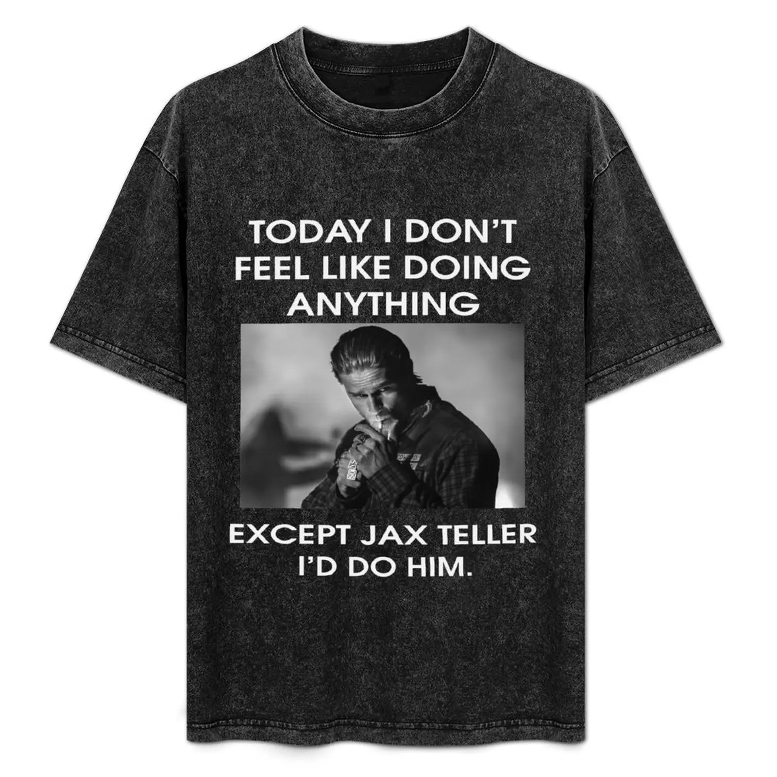 

Charlies Hunnamn Today I Dont Feel Like Doing Anything Except Jax Teller Basic Novelty Tees Gift Ideas black T-Shirt