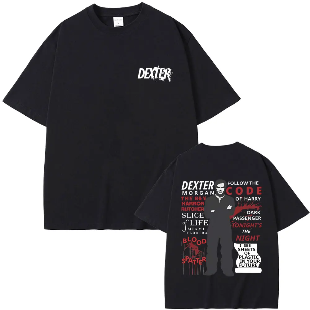 

TV Play Dexter Morgan Graphic T-shirt The Bay Harbour Butcher T-shirts Men Women Casual Cotton Short Sleeve Male Vintage T Shirt