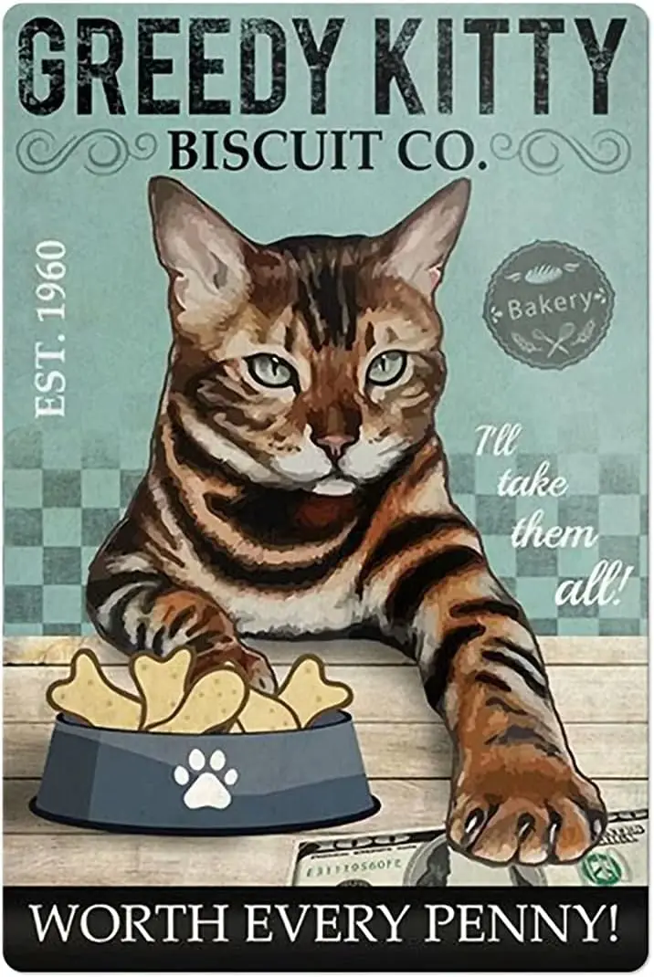 Vintage Metal Sign Greedy Kitty Biscuit Co,I'll Take Them All Tin Sign Wall Poster Decor Funny Retro Bar Coffee Pub Gif goo sign