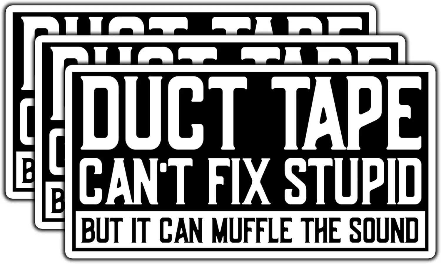 2 Pack Duct Tape Cannot Fix Stupid But It Can Muffle The Sound Waterproof PVC Sticker For Car Window And Luggage Decal