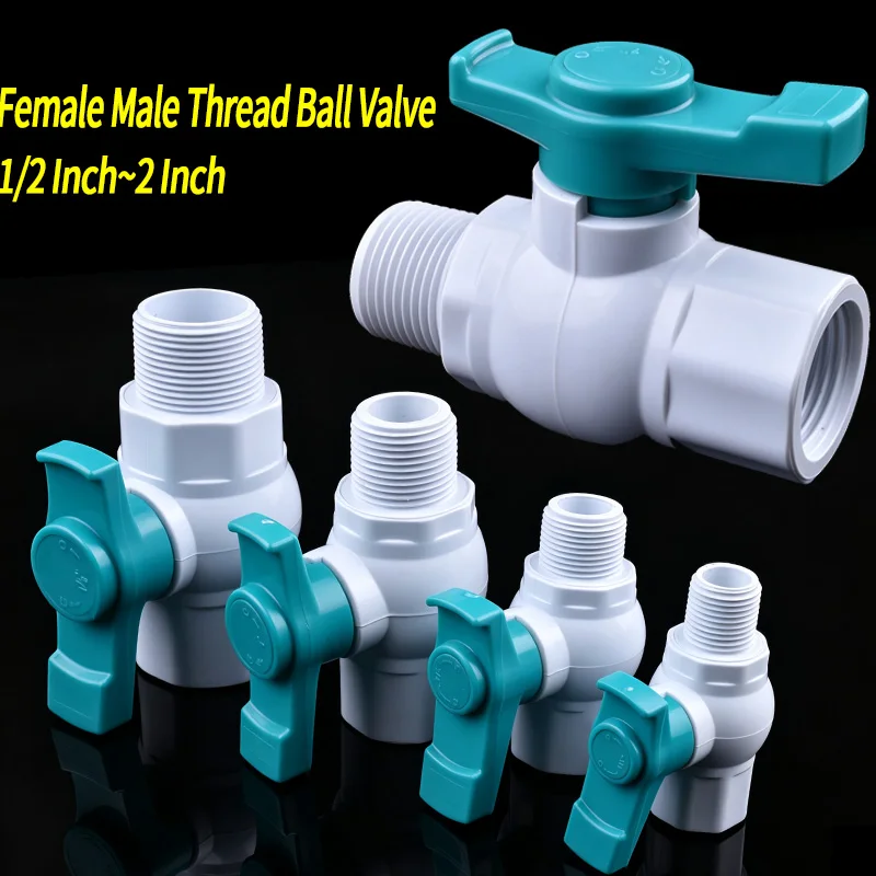 White 1/2 Inch~2 Inch Female Male Thread Ball Valve Garden Irrigation Water Control Valve Aquarium Fish Tank PVC Pipe Ball Valve